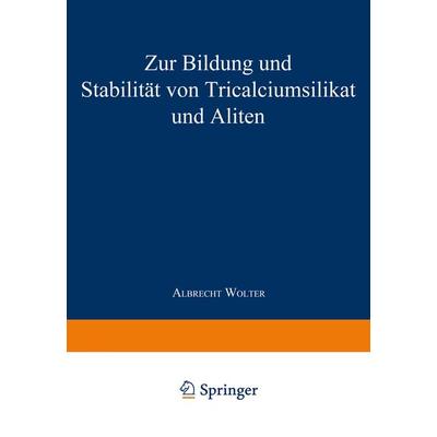 Zur Bildung und Stabilität von Tricalciumsilikat und Aliten, Taschenbuch von Albrecht Wolter, VS Verlag für Sozialwissenschaften, 978-3-531-03092-0