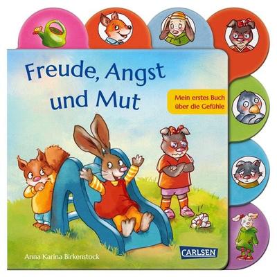 Freude, Angst und Mut, Gebundene Ausgabe von Anna Karina Birkenstock, Carlsen