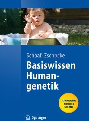Schaaf, Christian P. - Basiswissen Humangenetik (Springer-Lehrbuch) - Preis vom 09.10.2026 07:28:09 h
