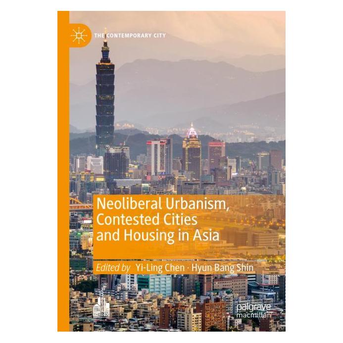 Palgrave Macmillan Neoliberal Urbanism, Contested Cities a (Englisch, Hardcover, Hyun Bang Shin, Yi-Ling Chen) (63291608)