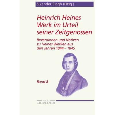 Heinrich Heines Werk im Urteil seiner Zeitgenossen, Taschenbuch von Sikander Singh, J.B. Metzler, Part of Springer Nature - Springer-Verlag GmbH,