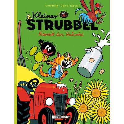 Kramik der Halunke / Kleiner Strubbel Band 5, Gebundene Ausgabe von Pierre Bailly,Céline Fraipont, Reprodukt, 978-3-943143-64-5