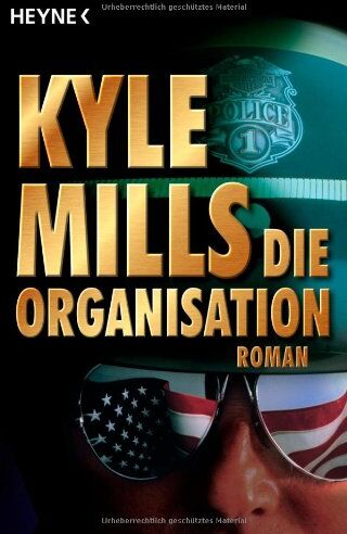 Kyle Mills - Die Organisation: Roman - Preis vom 30.09.2026 09:01:18 h
