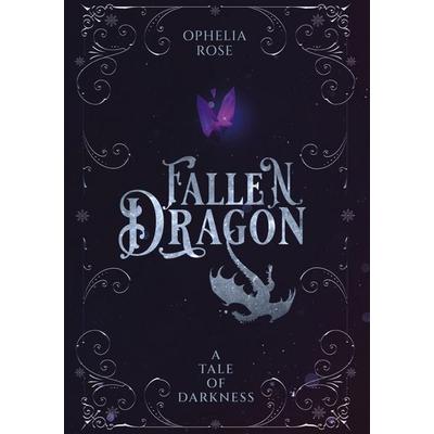 Fallen Dragon, Gebundene Ausgabe von Ophelia Rose, Tredition, 978-3-384-76861-2