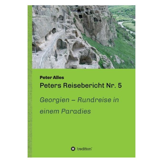 Bod Alles:Peters Reisebericht Nr. 5 (Deutsch, Hardcover, Peter Alles) (67865244)