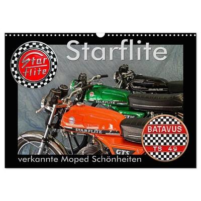 Starflite verkannte Moped Schönheiten (Wandkalender 2027 DIN A3 quer), CALVENDO Monatskalender