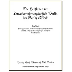 Die Heilstätten der Landesversicherungsanstalt Berlin bei Beelitz i/Mark, Sachbücher