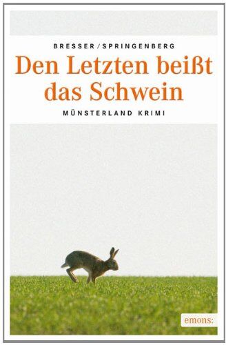 Michael Bresser - Den Letzten beißt das Schwein - Preis vom 09.10.2026 07:28:09 h