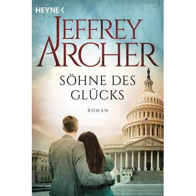 Söhne des Glücks, Taschenbuch von Jeffrey Archer, Heyne