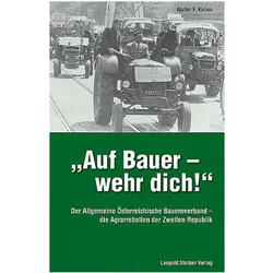 Auf Bauer - wehr dich!, Fachbücher von Walter F. Kalina, Walter F Kalina