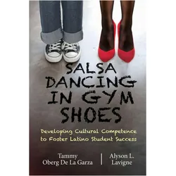 Salsa Dancing in Gym Shoes, Schulbücher von Tammy Oberg De La Garza, Alyson Leah Lavigne
