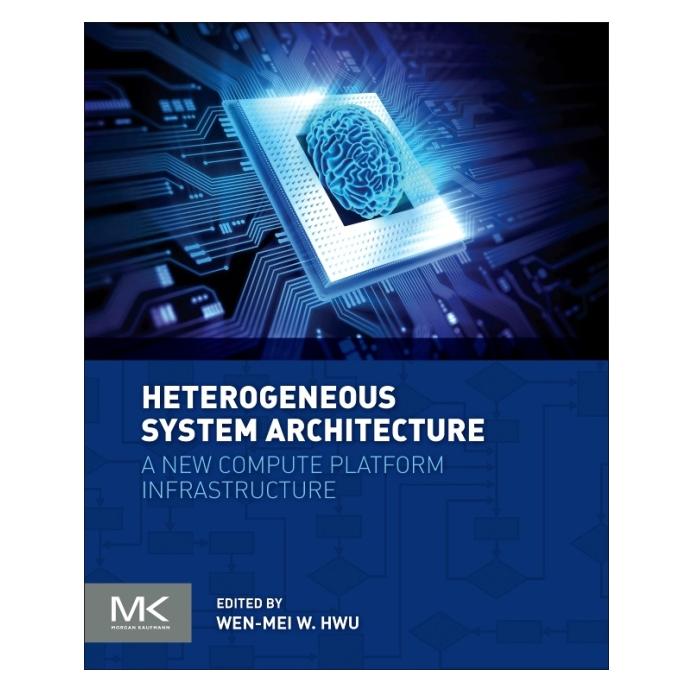 Morgan Kaufmann Hwu:Heterogeneous System Architecture (Englisch, Softcover, 1. Edition (4. Dezember 2015), Morgan Kaufmann) (41250919)