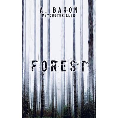 Forest, Taschenbuch von Anna Baron, A. Baron Psychothriller