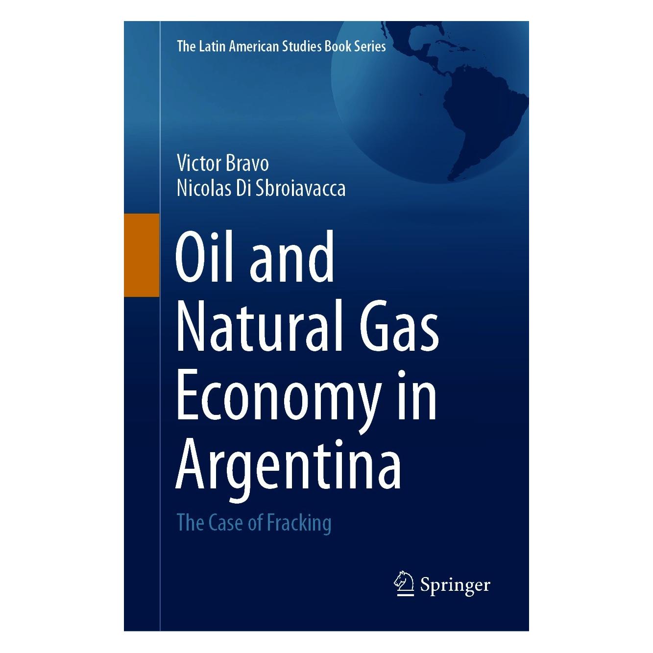 Springer Bravo:Oil and Natural Gas Economy in Ar (Englisch, Hardcover, Nicolas Di Sbroiavacca, Victor Bravo) (9783030655198)
