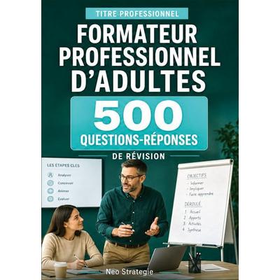 Titre professionnel formateur professionnel d'adultes; Taschenbuch von Neo Strategie, BoD – Books on Demand – Frankreich, 978-2-322-83619-2