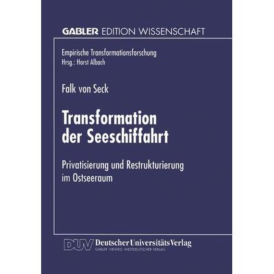 Transformation der Seeschiffahrt, Taschenbuch von Falk Seck, Deutscher Universitätsverlag, 978-3-8244-6829-4