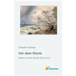 Vor dem Sturm, Belletristik von Theodor Fontane