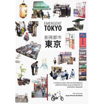 Emergent Tokyo, Taschenbuch von Jorge Almazan,Studiolab, ORO Editions, 978-1-951541-32-3