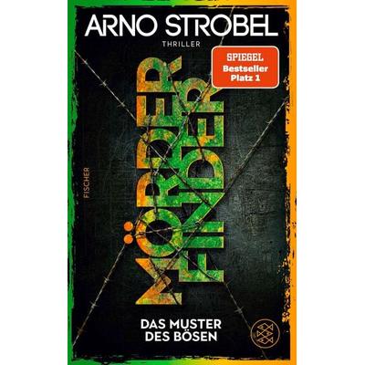 Mörderfinder – Das Muster des Bösen, Taschenbuch von Arno Strobel, Fischer Taschenbuch Verlag, 978-3-596-71148-2