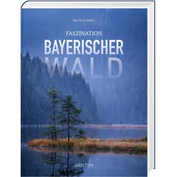 Faszination Bayerischer Wald, Ratgeber von Kai Ulrich Müller