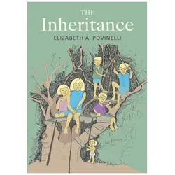 The Inheritance, Fachbücher von Elizabeth A. Povinelli
