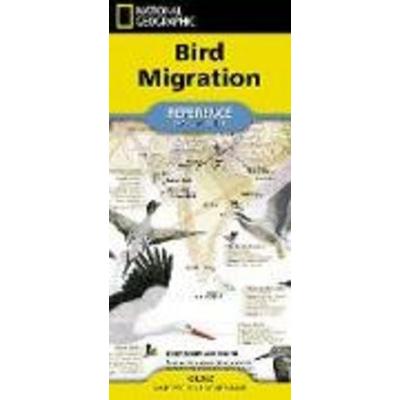 National Geographic Bird Migration Map (Folded), Karte von National Geographic Maps, National geographic, 978-1-56695-876-9