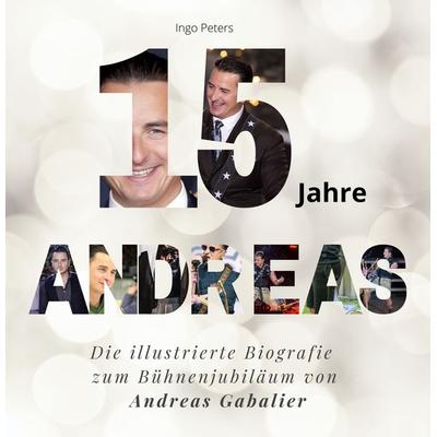 15 Jahre Andreas, Taschenbuch von Ingo Peters, 27amigos, 978-3-7505-3496-4
