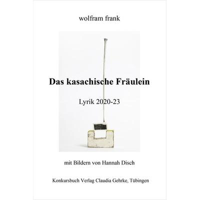 Das kasachische Fräulein, Paperback von Wolfram Frank, Konkursbuch, 978-3-88769-004-5