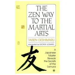 The Zen Way to Martial Arts, Ratgeber von Taisen Deshimaru, Deshimaru, Taisen