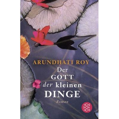 Der Gott der kleinen Dinge, Taschenbuch von Arundhati Roy, Fischer Taschenbuch Verlag