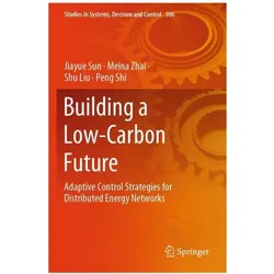 Sun:Building a Low-Carbon Future, Fachbücher von Jiayue Sun, Meina Zhai, Shu Liu
