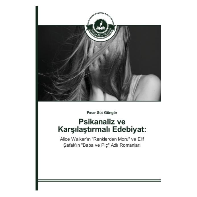 Türkiye Alim Kitaplar Psikanaliz ve Kars last rmal Edebiyat: (Türkisch, Softcover, Pinar Süt Güngör) (55610312)
