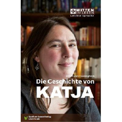 Die Geschichte von Katja, Taschenbuch von Johan van Caeneghem, Spaß am Lesen, 978-3-947185-87-0