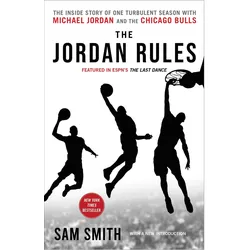 The Jordan Rules: The Inside Story of One Turbulent Season with Michael Jordan and the Chicago Bulls, Sachbücher von Sam Smith