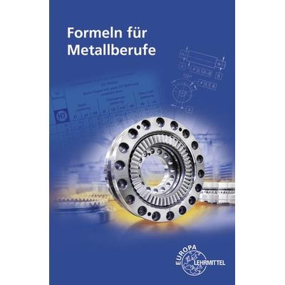 Gomeringer, R: Formeln für Metallberufe, Paperback von Roland Kilgus,Roland Gomeringer,Stefan Oesterle,Volker Menges,Claudius Scholer,