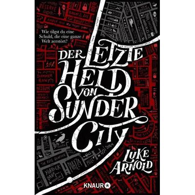 Der letzte Held von Sunder City, Taschenbuch von Luke Arnold, Knaur Taschenbuch, 978-3-426-52616-3