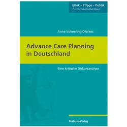 Advance Care Planning in Deutschland, Fachbücher von Anne Volmering-Dierkes