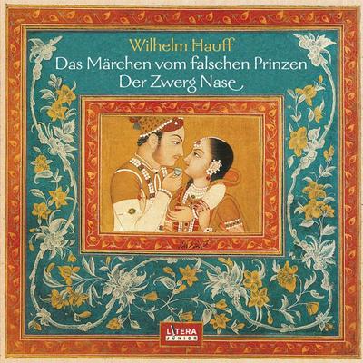 Das Märchen vom falschen Prinzen, Zwerg Nase - Wilhelm Hauff, Audio, 9783837170559