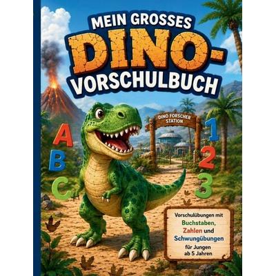 Das große Dino-Vorschulbuch, Taschenbuch von S&L Inspirations-Lounge, Tredition, 978-3-384-94377-4