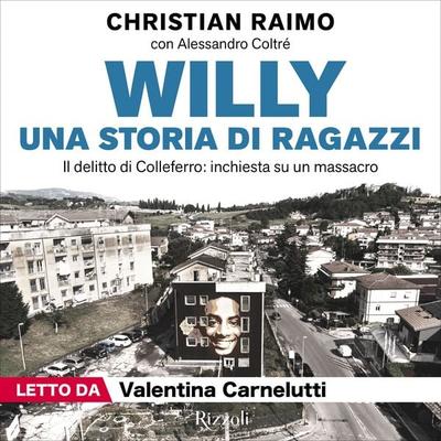 Willy. Una storia di ragazzi - Christian Raimo, Audio, 9788831814782
