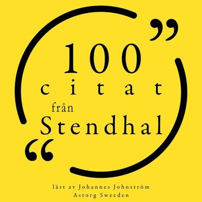 100 citat från Stendhal - Stendhal Stendhal, Audio, 9782821158122