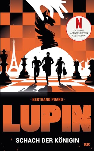 Bertrand Puard - LUPIN - Schach der Königin: Ein neues Abenteuer von Assane Diop - Preis vom 16.10.2026 11:41:07 h