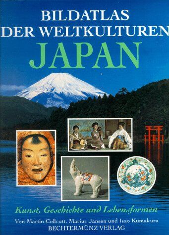 Martin Collcutt - Bildatlas der Weltkulturen, Japan - Preis vom 14.10.2026 23:07:16 h