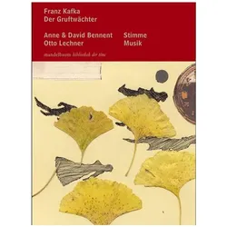 Der Gruftwächter, Belletristik von Franz Kafka