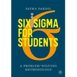 Six Sigma for Students, Fachbücher von Fatma Pakdil
