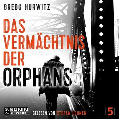 Das Vermächtnis der Orphans - Gregg Hurwitz, Audio, 9783961541560