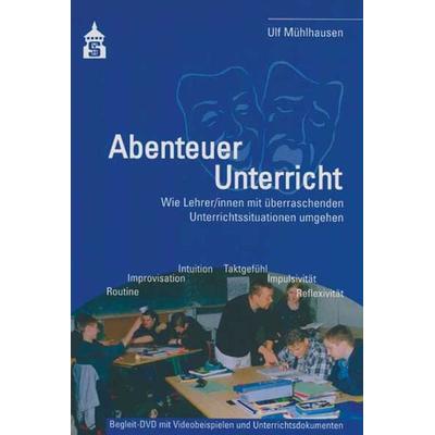Abenteuer Unterricht, Taschenbuch von Ulf Mühlhausen, Wbv Media, 978-3-8340-1596-9