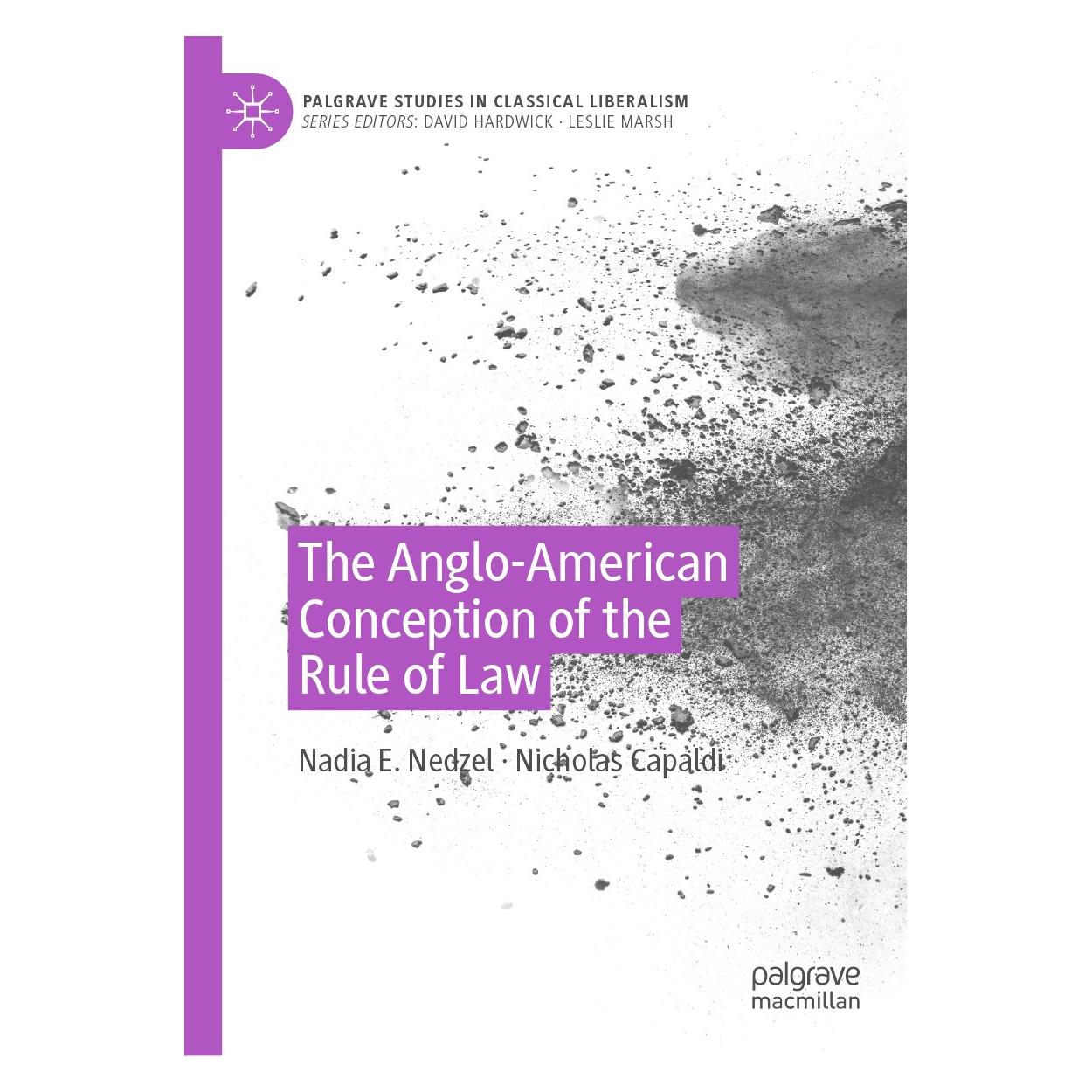 Springer The Anglo-American Conception of the Rule of Law (Englisch, Hardcover, Nadia E. Nedzel, Nicholas Capaldi) (9783030263607)
