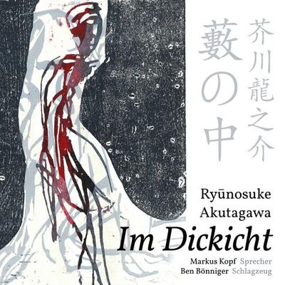 Im Dickicht - Ryunosuke Akutagawa, Audio, 9783943660210