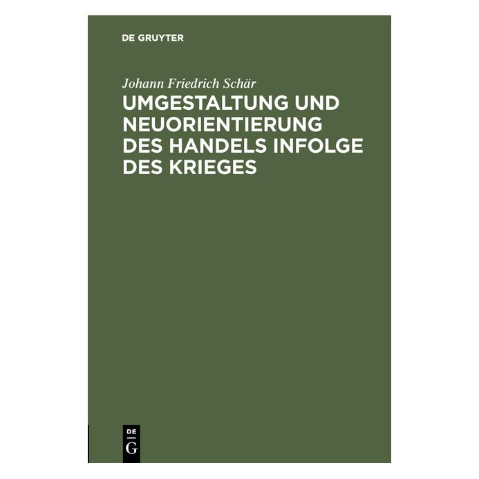 De Gruyter Schär:Umgestaltung und Neuorientierung (Deutsch, Johann Friedrich Schär) (67775090)